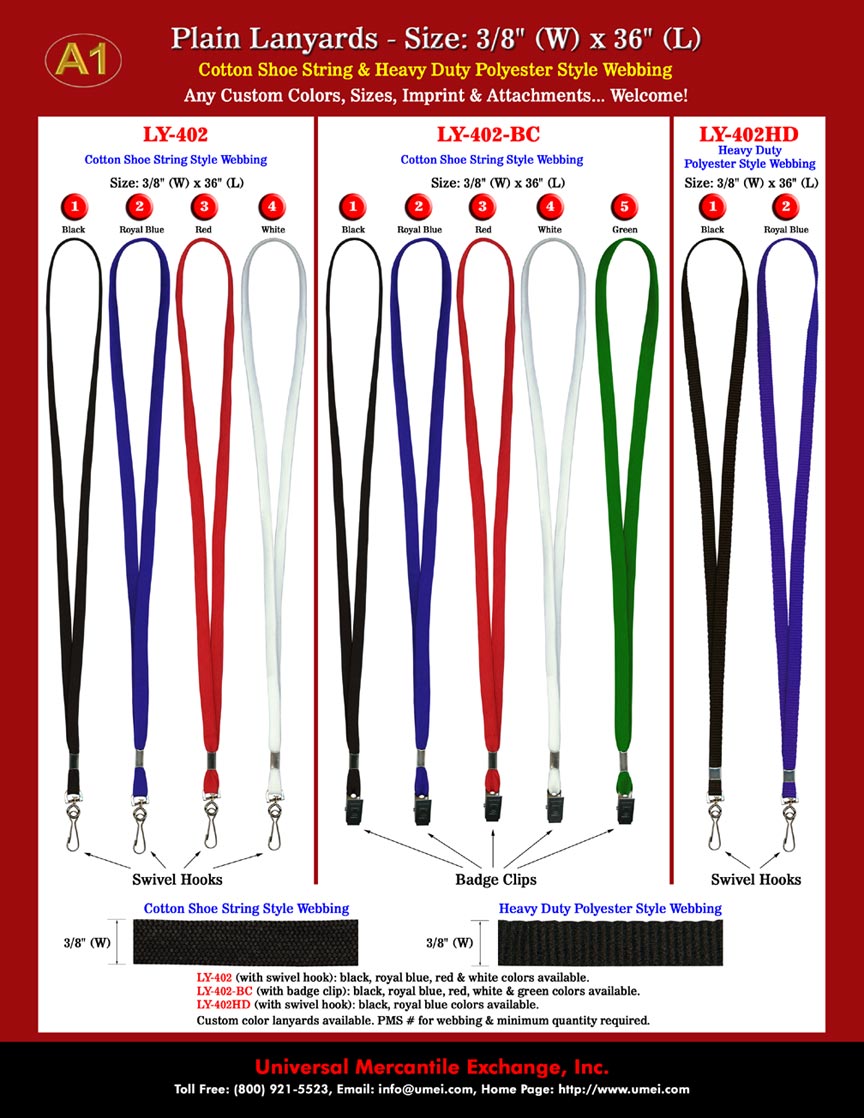 We provide one of the most popular, comfort to wear, economic and in stock lanyards for 
your immediate needs.