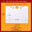 BH-177, 4 3/16"(W) x 3 3/8"(H), Fit 4"(W)x2 3/4"(H) Card, Thickness, Front 10 ml / Back 30 ml